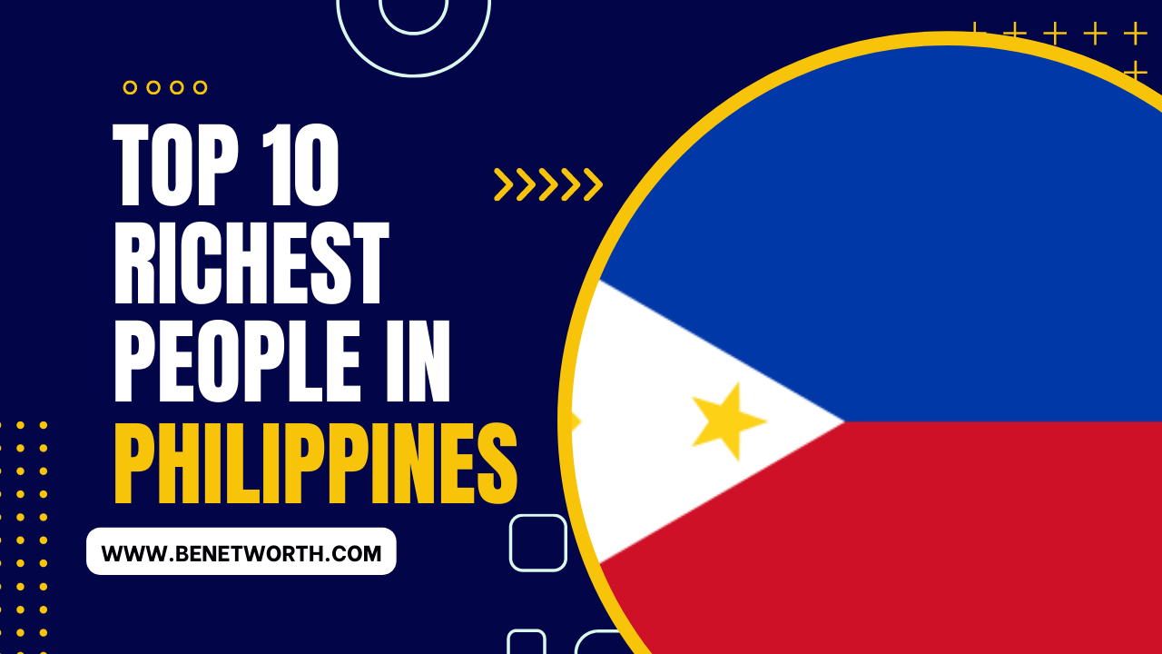 Top 10 Richest People in the Philippines