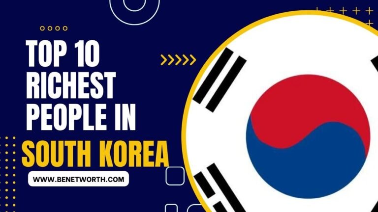 Top 10 Richest People in South Korea and Biography 2023