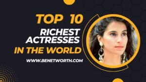 Richest Actresses in the World 2023 | Top 10 List Updated Mar 2023