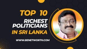 The Top 10 Richest Politicians in Sri Lanka 2023