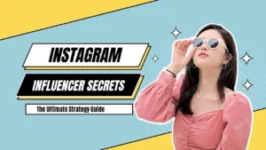 Instagram Influencer Secrets | The Ultimate Strategy Guide to Passive Income 2023