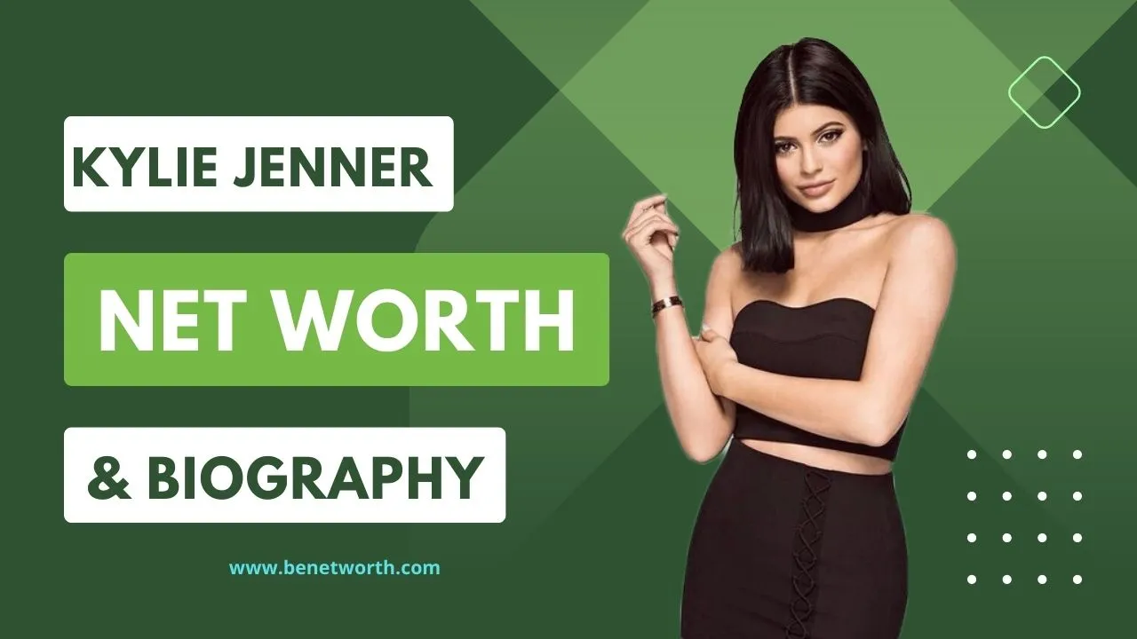 Kylie Jenner Net Worth 2023 – Bio, Career, Age