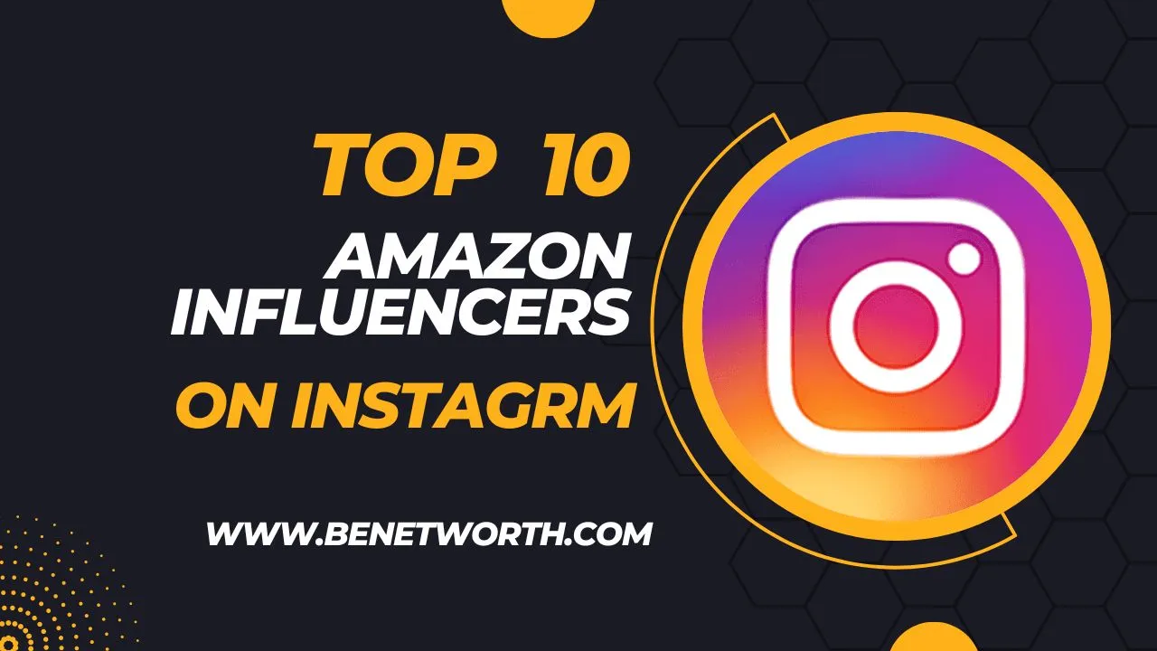 10+ Top Amazon Influencers on Instagrm 2023