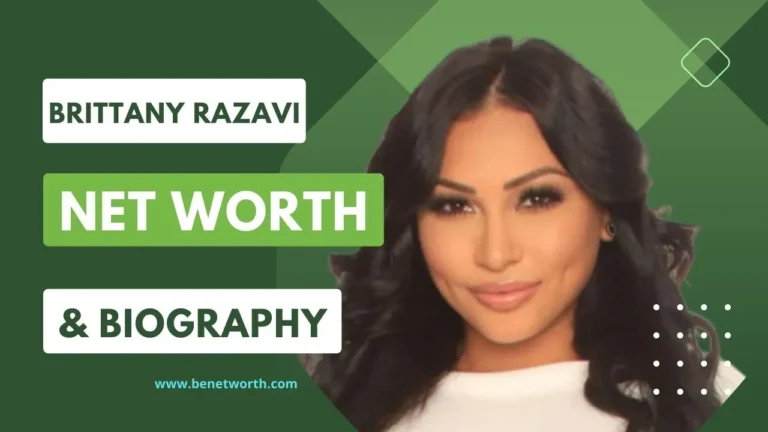 Brittany Razavi Net Worth 2023 | Biography, Age, Height, Boyfriend