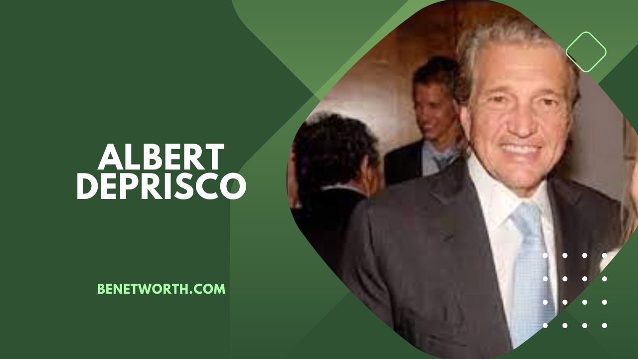 Exploring Albert DePrisco Net Worth | Biography