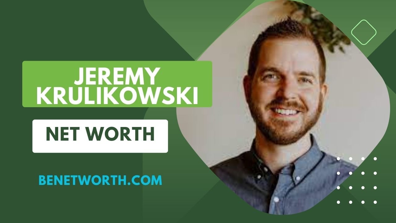 Jeremy Krulikowski Net worth 2023 | Biography