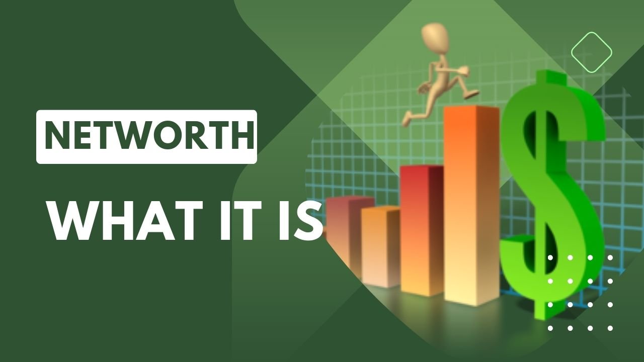 Networth: What It Is and How to Calculate It ?