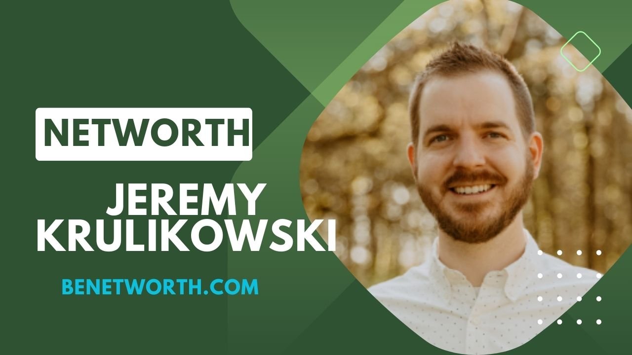 Jeremy Krulikowski Net worth