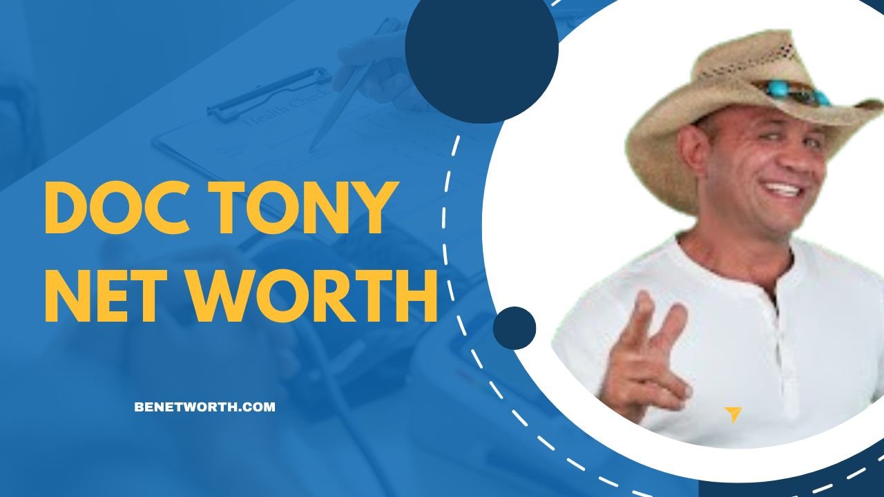 Unveiling Doc Tony Net Worth 2023