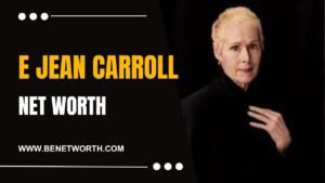 E Jean Carroll Net Worth 2024 | Career, Family, Age, Income, Wiki, Bio